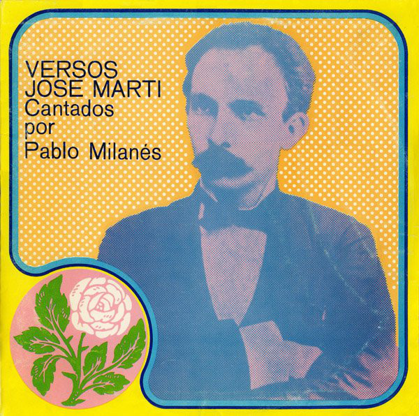 Versos José Martí cantados por Pablo Milanés