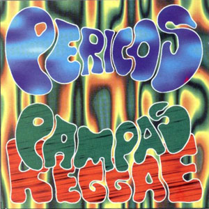 Pampas reggae Los Pericos