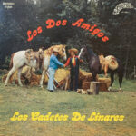 Los Cadetes de Linares dos amigos