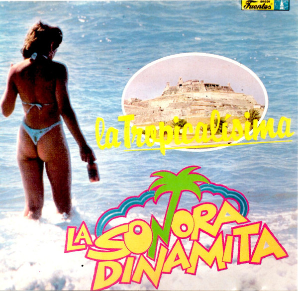 SONORA DINAMITA TROPICALISIMA