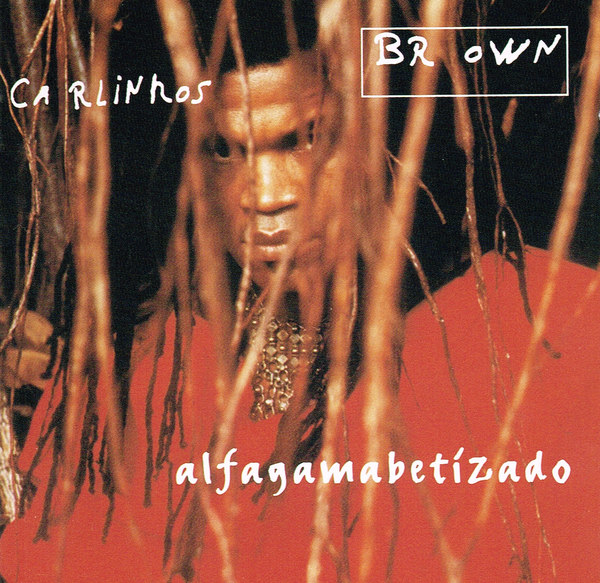 Carlinhos Brown Alfagamabetizado